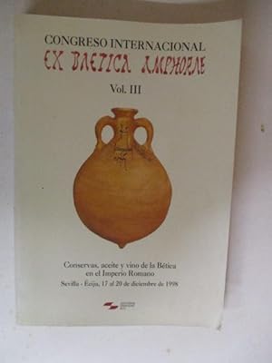 Congreso Internacional Ex Baetica Amphorae, Vol. III